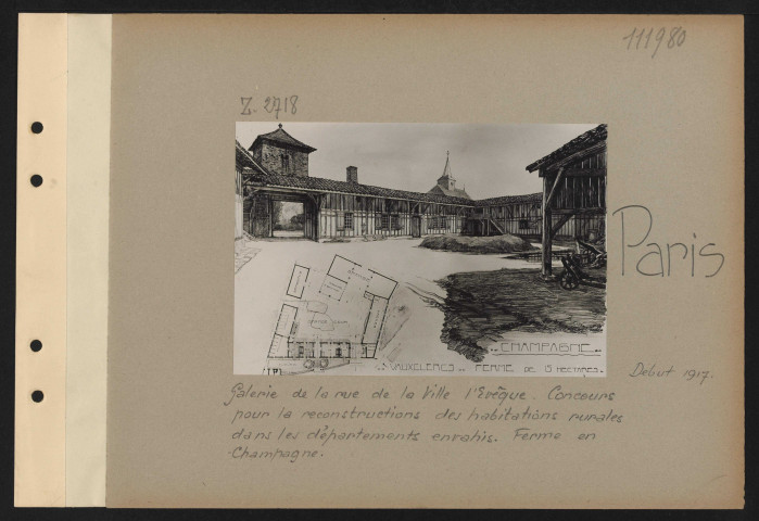 Paris. Galerie de la rue de la Ville-l'Evêque. Concours pour la reconstruction d'habitations rurales, dans les départements envahis. Ferme en Champagne