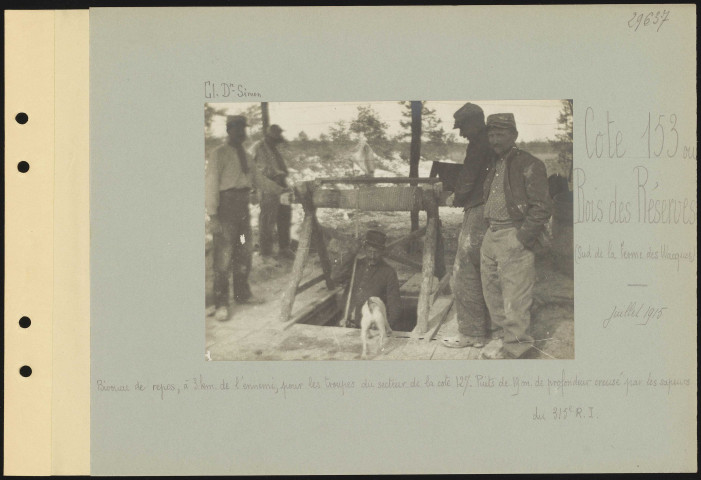 Cote 153 ou Bois des Réserves (sud de la Ferme des Wacques). Bivouac de repos, à 3 km de l'ennemi, pour les troupes du secteur de la Cote 127. Puits de 19 m de profondeur creusé par les sapeurs du 315e régiment d'infanterie