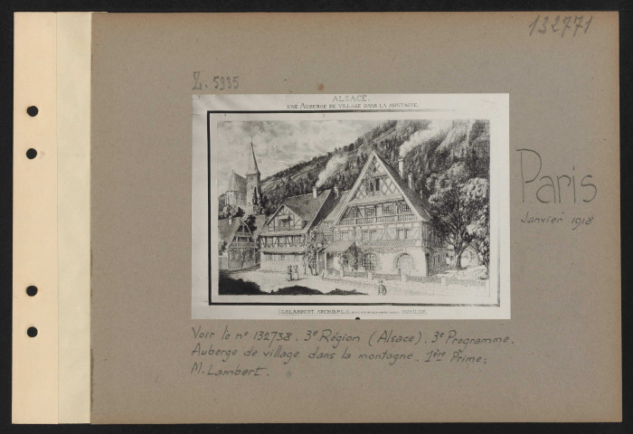 Paris. Musée des arts décoratifs. Exposition des projets d'architecture primés au concours pour la reconstruction des habitations rurales dans les départements envahis. Troisième région (Alsace). Troisième programme. Auberge de village dans la montagne. Première prime : M. Lambert