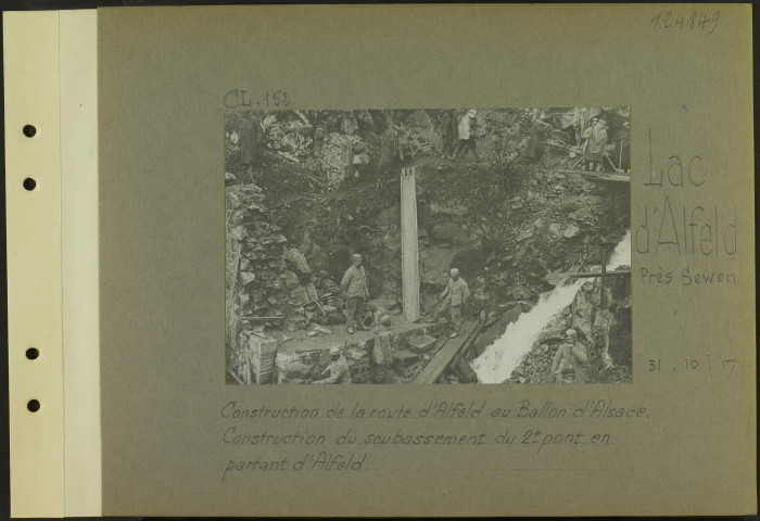 Lac d'Alfeld (Près Sewen). Construction de la route d'Alfeld au Ballon d'Alsace. Construction du soubassement du deuxième pont en partant d'Alfeld