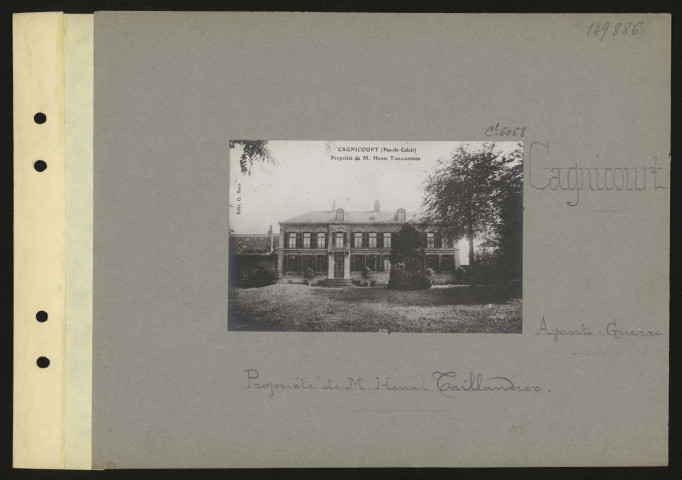 Cagnicourt. Propriété de M. Henri Taillandier