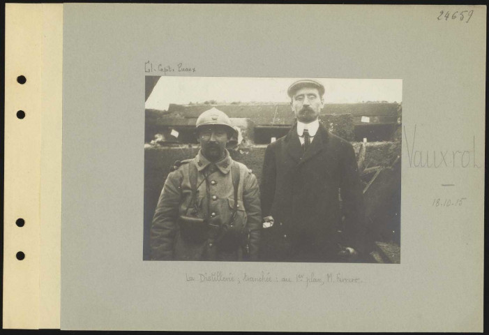 Vauxrot. La distillerie ; tranchée : au premier plan, monsieur Ferrero