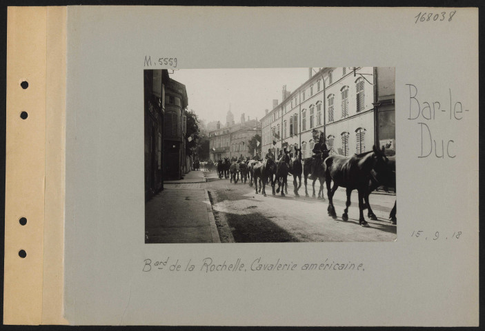 Bar-le-Duc. Boulevard de la Rochelle. Cavalerie américaine