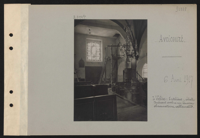 Avricourt. L'église : intérieur ; échelle donnant accès à un ancien observatoire allemand