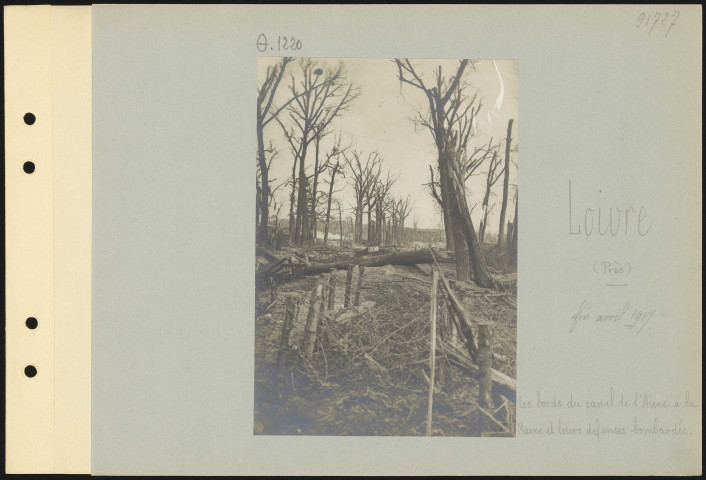 Loivre (près). Les bords du canal de l'Aisne à la Marne et leurs défenses bombardées