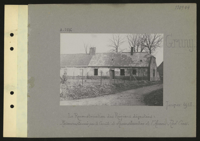 Gruny. La reconstruction des régions dévastées : maisons restaurées par le comité de reconstruction de l'Americ. Red Cross