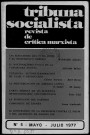 Tribuna socialista (1977 : n° 5). Sous-Titre : revista independiente de crítica e información [puis] revista de crítica marxista. Editada par la izquierda del P.O.U.M. (Paris)