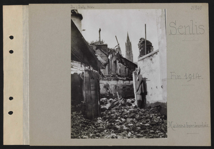 Senlis. Maisons bombardées