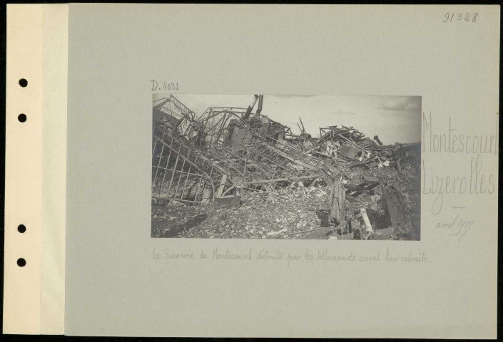 Montescourt-Lizerolles. La sucrerie de Montescourt détruite par les Allemands avant leur retraite