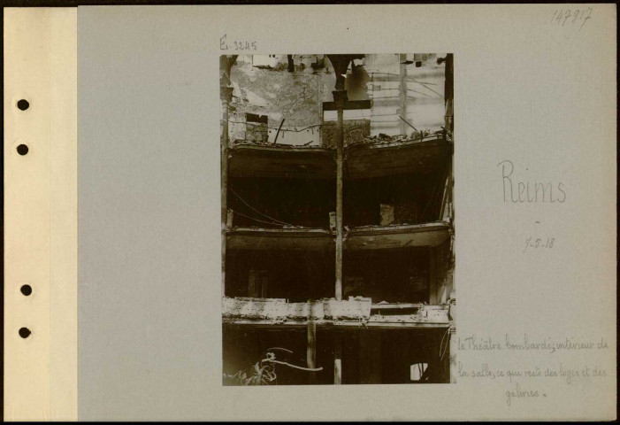 Reims. Le théâtre bombardé ; intérieur de la salle ; ce qui reste des loges et des galeries