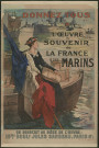 Donnez tous à l'œuvre du souvenir de la France à ses marins