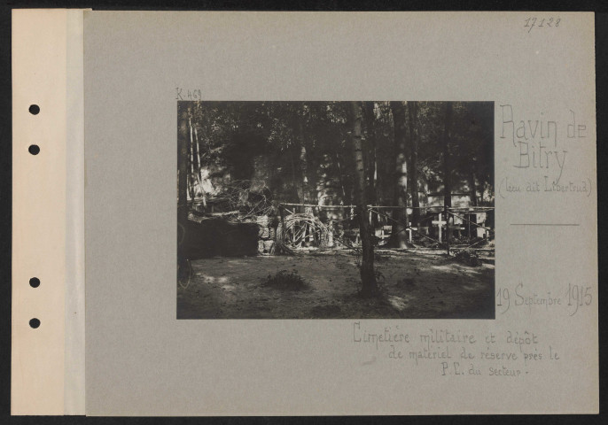 Ravin de Bitry (lieu dit Libertrud). Cimetière militaire et dépôt de matériel de réserve près le PC du secteur