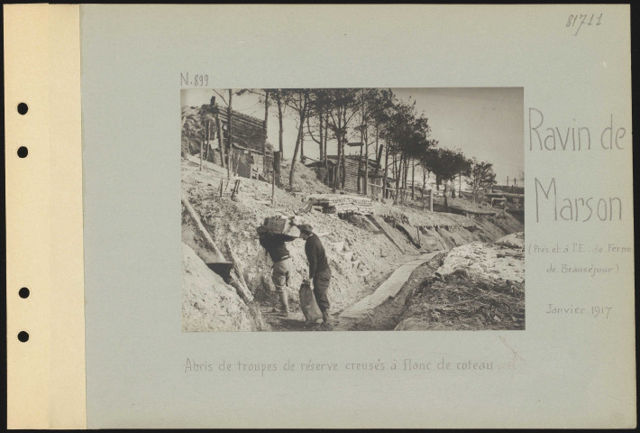 Ravin de Marson (près et à l'est de Ferme de Beauséjour). Abris de troupes de réserve creusés à flanc de coteau