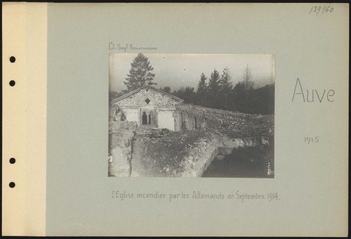 Auve. L'église incendiée par les Allemands en septembre 1914