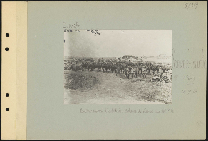 Somme-Tourbe (près). Cantonnement d'artillerie. Batterie de réserve du 50e régiment d'artillerie