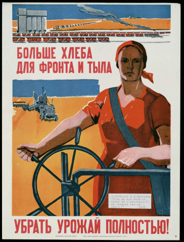 Bolše hleba dlâ fronta i tyla - Ubrat uroaj polnostû