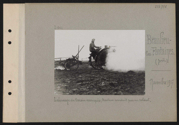 Beaulieu-les-Fontaines (près). Labourage du terrain reconquis ; tracteur conduit par un soldat