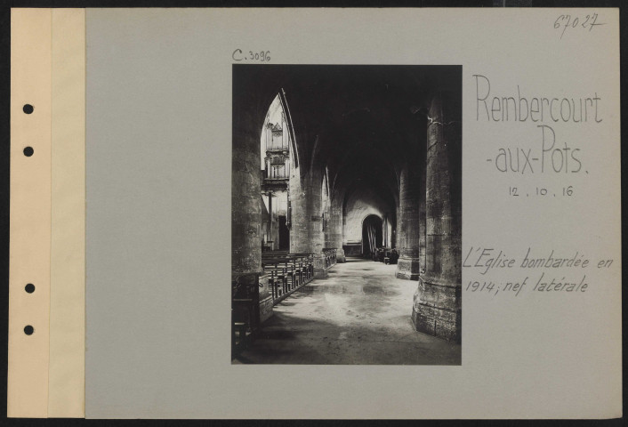 Rembercourt-aux-Pots. L'église bombardée en 1914, nef latérale