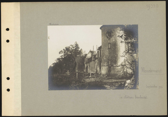 Mondement. Le château bombardé