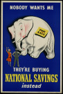 No body wants me : they're buying national savings instead