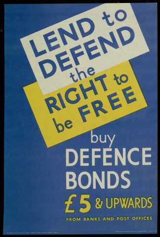 Lend to defend the right to be free : buy defence bonds