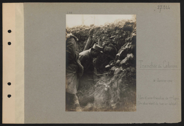 Tranchée de Calonne. Abri d'une tranchée de première ligne (Un obus vient de tuer un soldat)
