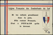 Si tes enfants grandissent dans la paix, s'ils restent Français, c'est à Pétain qu'ils le devront.