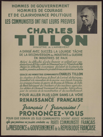 Charles Tillon… pour que demain les élus communistes soient assez nombreux afin que personne ne puisse contester au parti communiste français la présidence du gouvernement