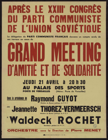 Après le XXIIIe congrès du parti communiste de l'union soviétique : grand meeting d'amitié et de solidarité…