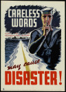 Careless words may cause disaster !