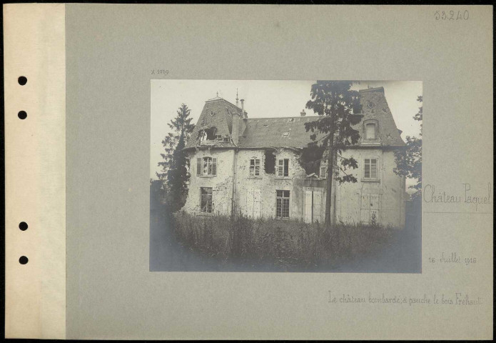 Château Paquel. Le château bombardé ; à gauche, le bois Fréhaut