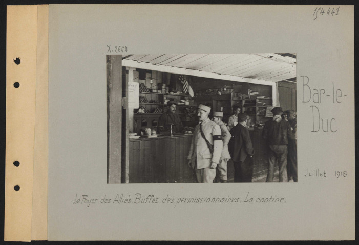 Bar-le-Duc. Le Foyer des Alliés. Buffet des permissionnaires. La cantine