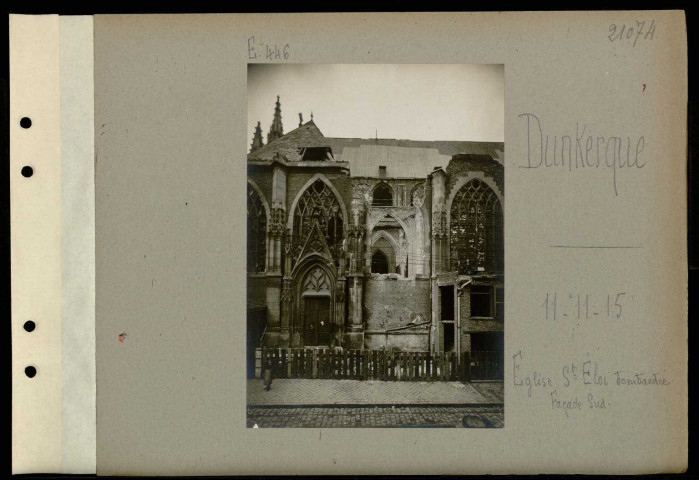 Dunkerque. Eglise Saint-Eloi bombardée. Façade sud