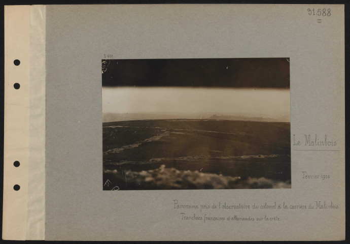 Le Malinbois. Panorama pris de l'observatoire du colonel à la carrière du Malinbois. Tranchées françaises et allemandes sur la crête