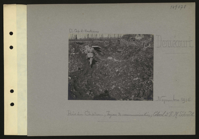 Deniécourt. Près du château ; boyau de communication ; colonel d'état-major Schmidt