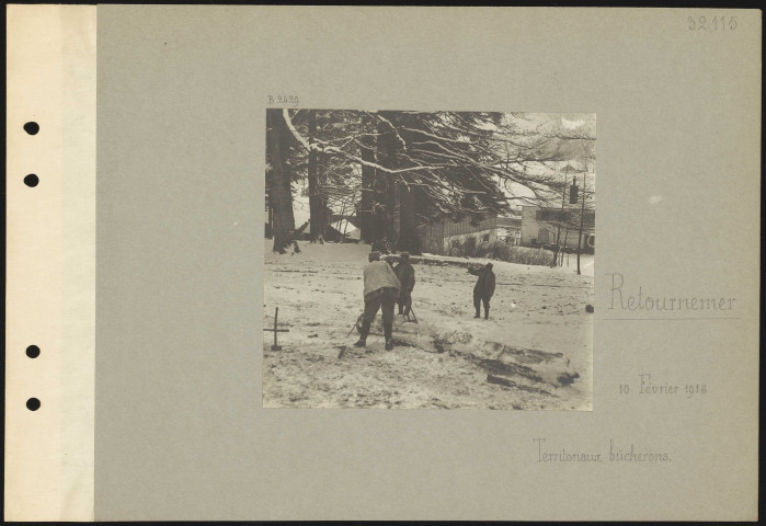 Retournemer. Territoriaux bûcherons