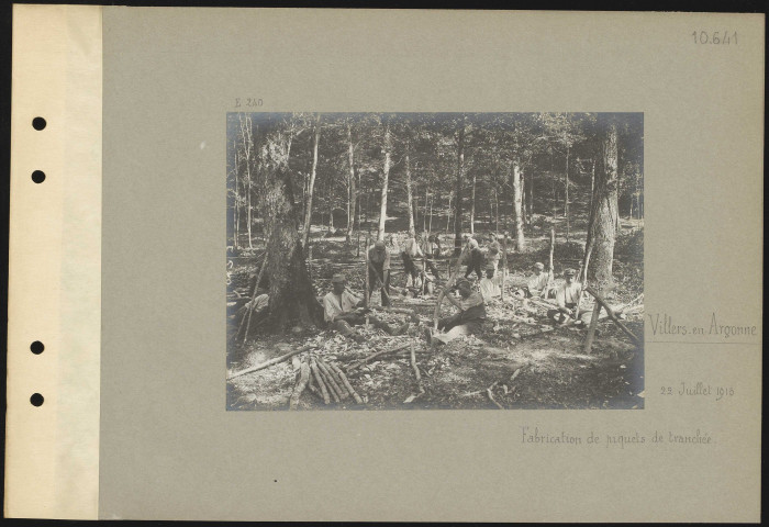 Villers-en-Argonne. Fabrication de piquets de tranchée