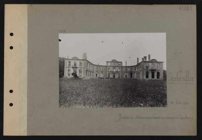 Gerbéviller. Ruines du château appartenant au marquis Lambertye