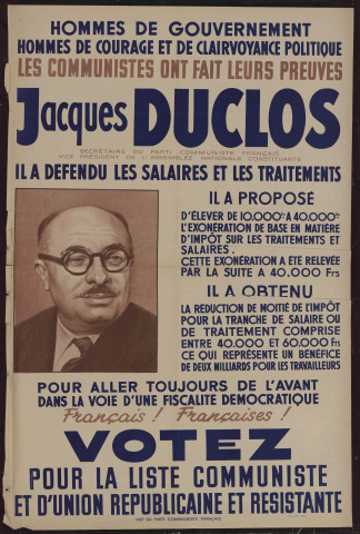 Jacques Duclos : il a défendu les salaires et les traitements... Votez pour la liste communiste et d'union républicaine et résistante