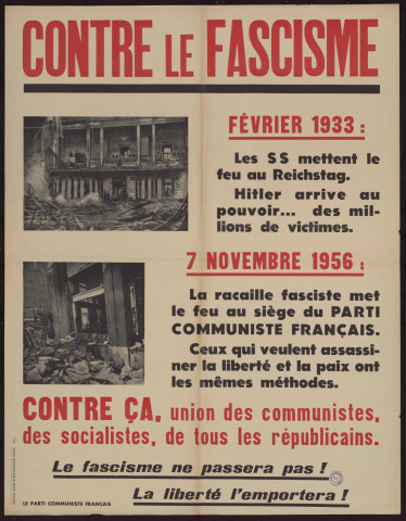 Contre le fascisme : février 1933... 7 novembre 1956... Contre ça, union des communistes, des socialistes, de tous les républicains...