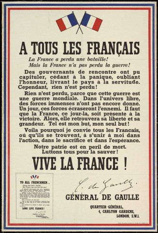 La France a perdu une bataille ! Mais la France n'a pas perdu la guerre !