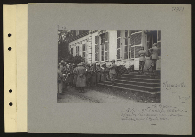 Hermaville. Le château. QG du général Descoings commandant le 12e CA. Réception d'une mission russe. Musique militaire jouant l'hymne russe