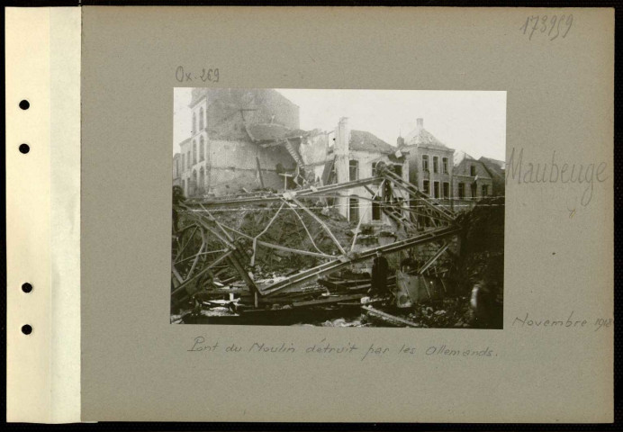 Maubeuge. Pont du Moulin détruit par les Allemands
