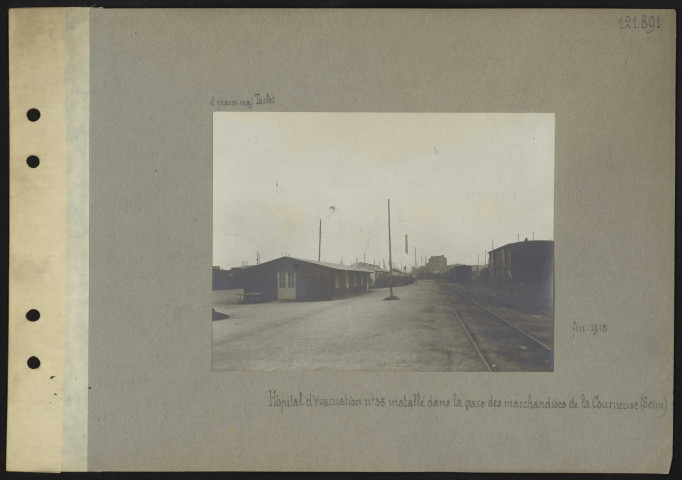 La Courneuve (Seine). Hôpital d'évacuation numéro 35 installé dans la gare des marchandises