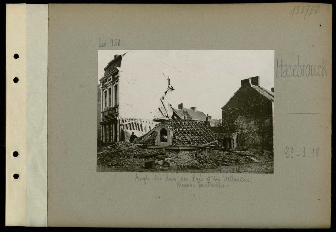 Hazebrouck. Angle des rues des Prés et des Hollandais. Maisons bombardées