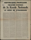 Publications patriotiques de la Garde Nationale : Le siège de Strasbourg