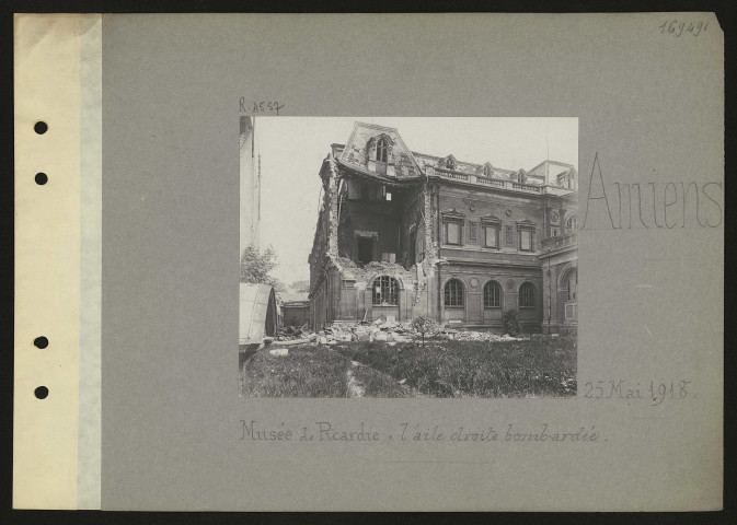 Amiens. Musée de Picardie : l'aile droite bombardée