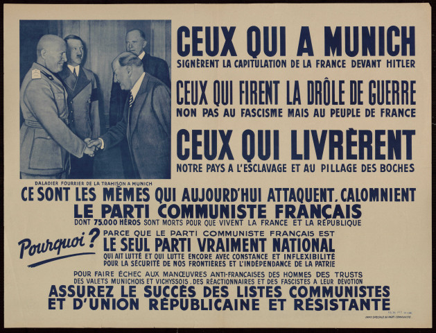 Ceux qui à Munich signèrent la capitulation de la France devant Hitler… Attaquent, calomnient le parti communiste français...