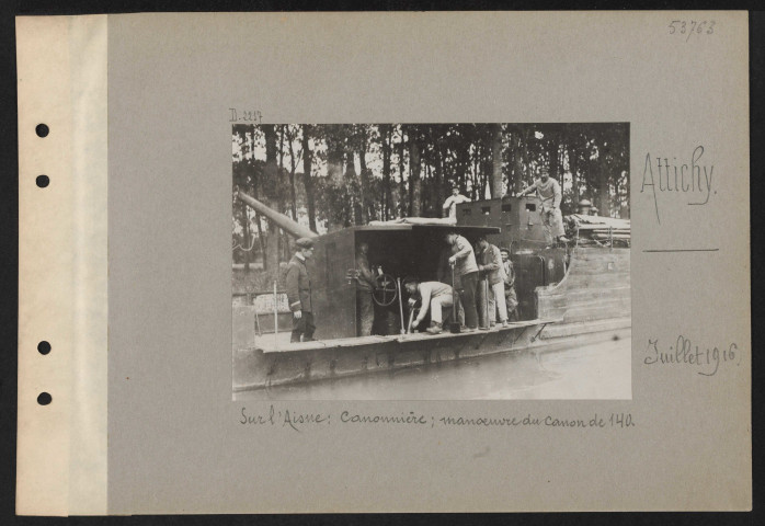 Attichy. Sur l'Aisne : canonnière ; manœuvre du canon de 140