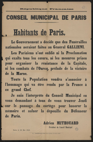 Habitants de Paris, le gouvernement a décidé que des funérailles nationales seraient faites au Général GALLIENI